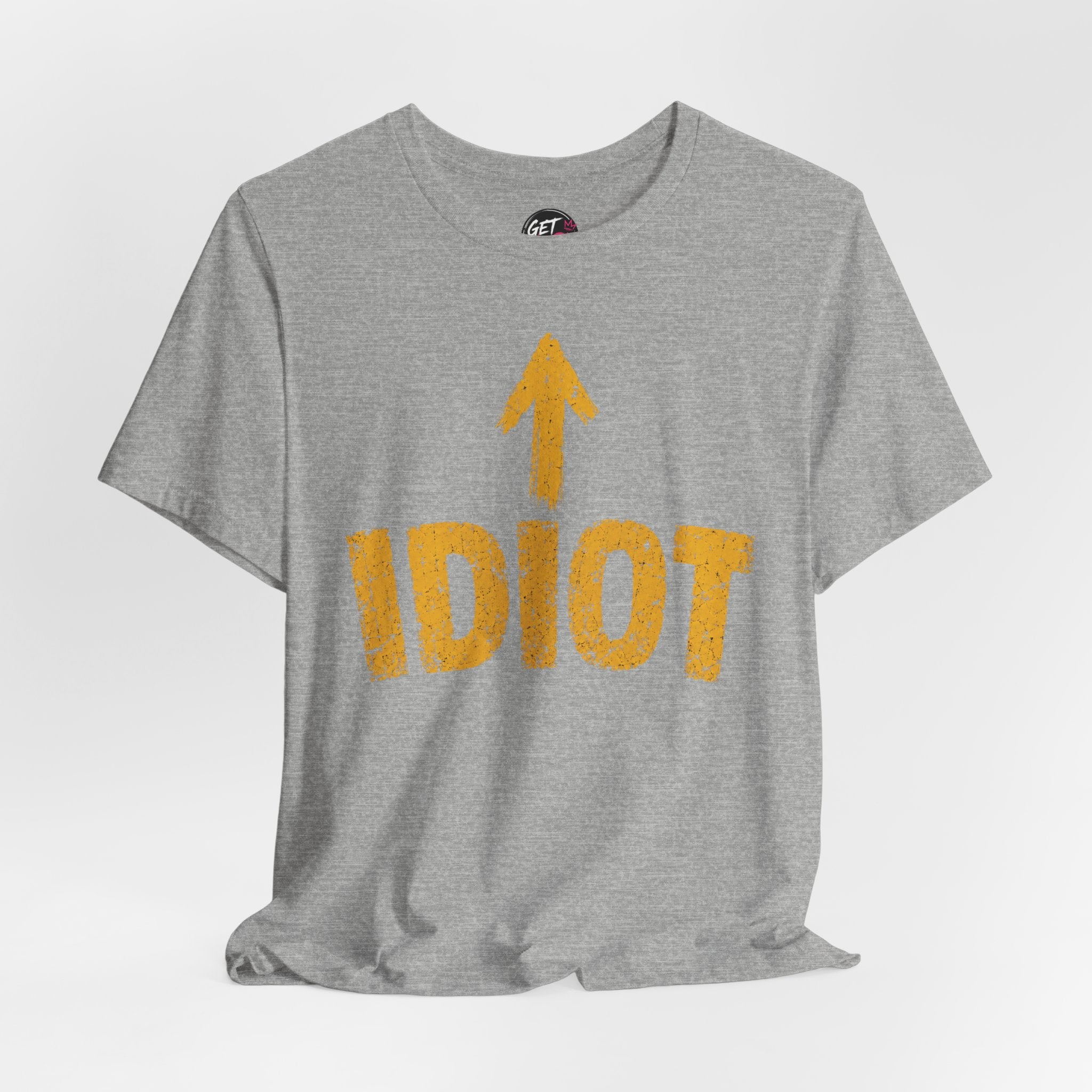 Idiot T-Shirt