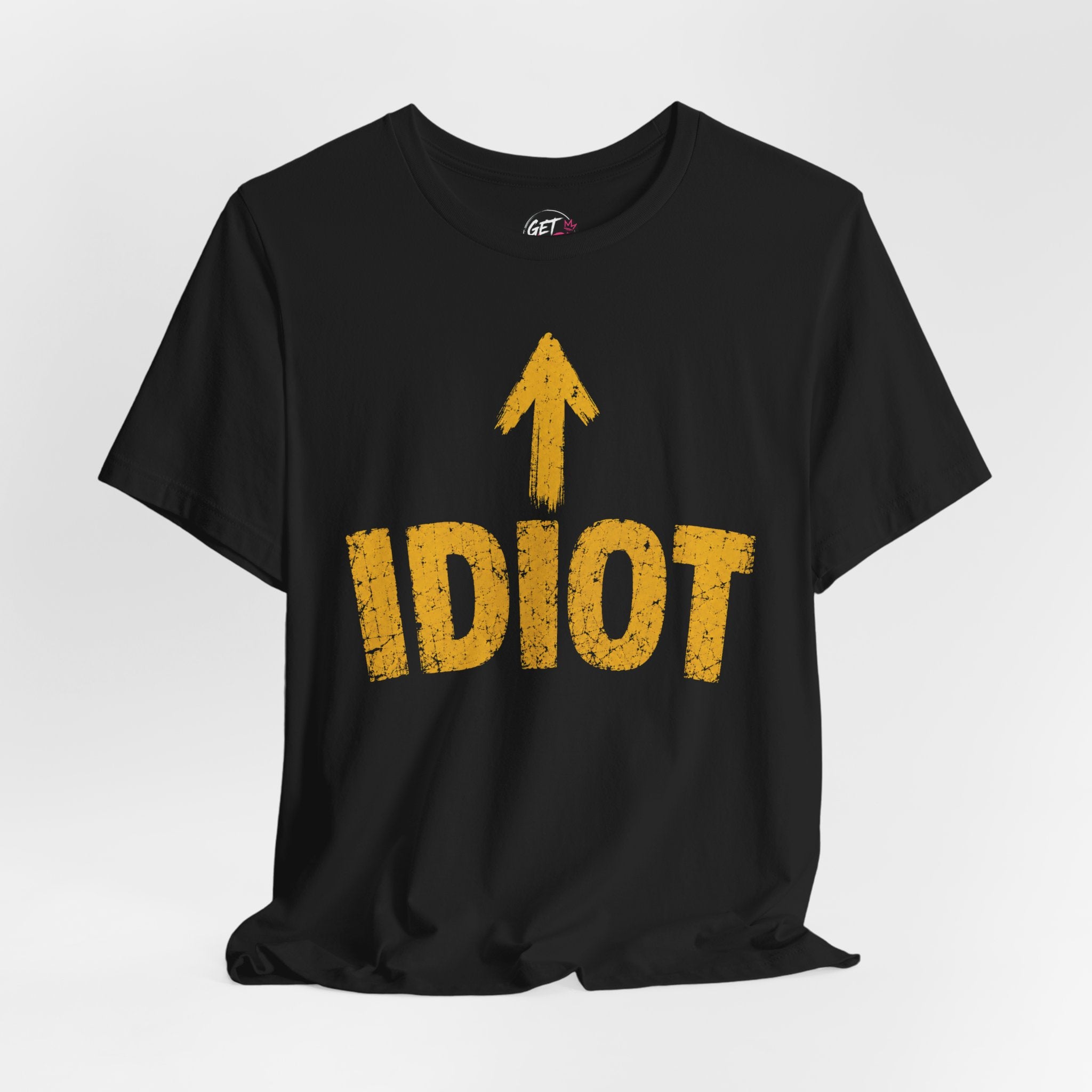 Idiot T-Shirt