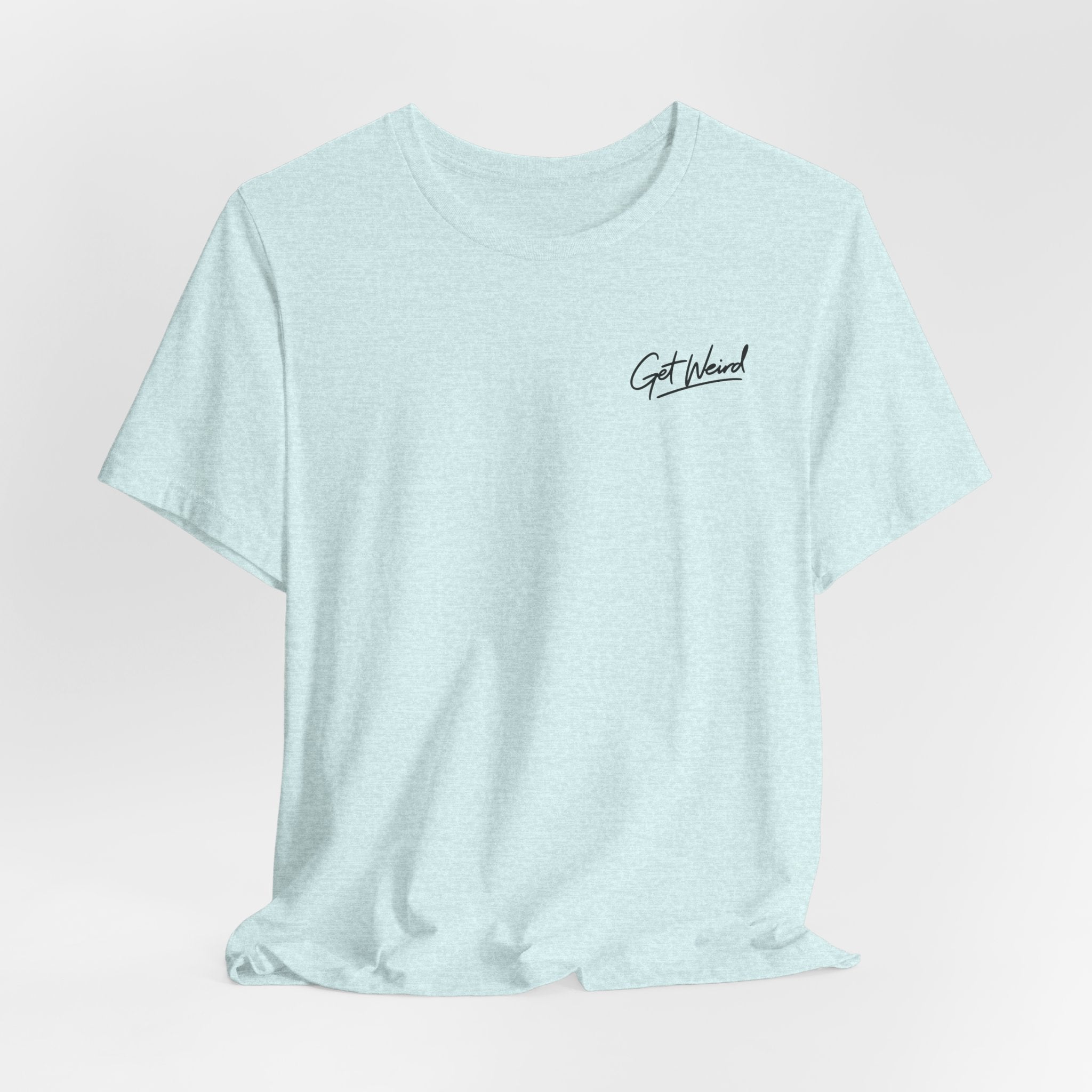 I Get Weird T-Shirt — Colorful Drip Graphic Tee