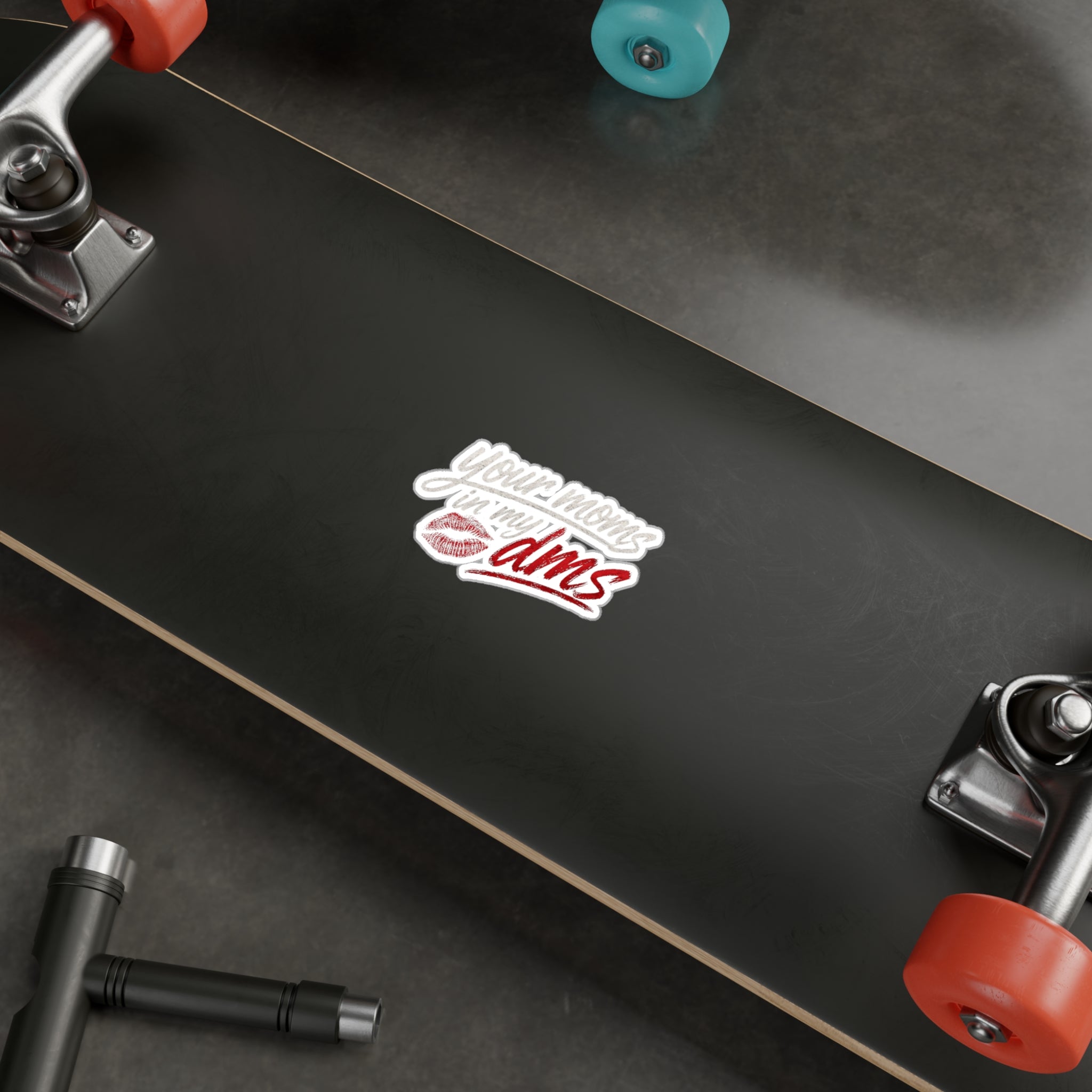 "Your Mom's in my DMs" Lip Print Sticker