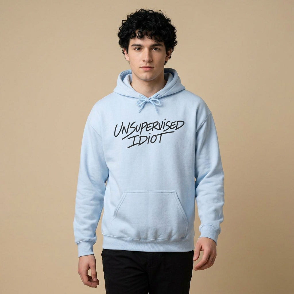 "Unsupervised Idiot" Script Graphic Pullover