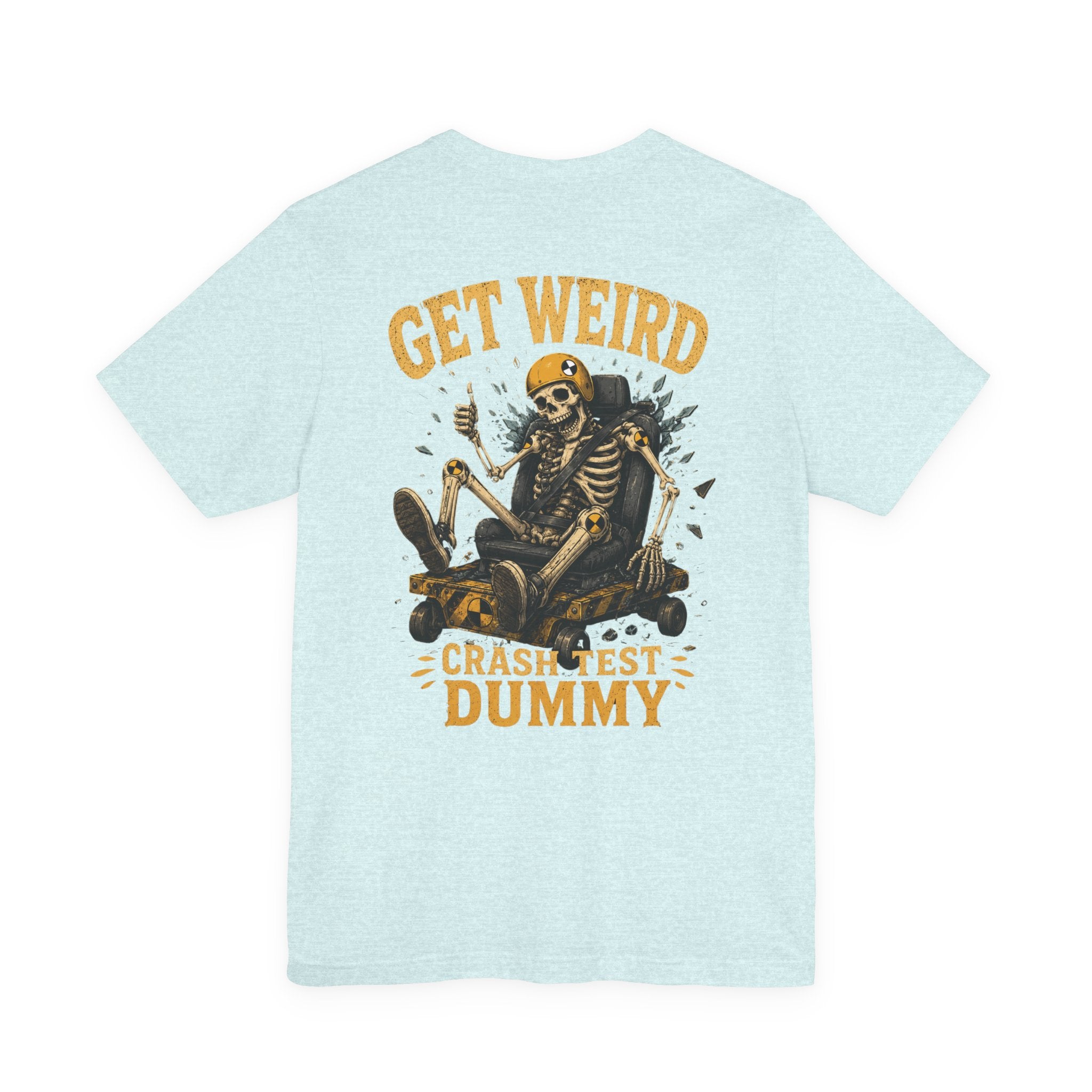 Get Weird Crash Test Dummy T-Shirt